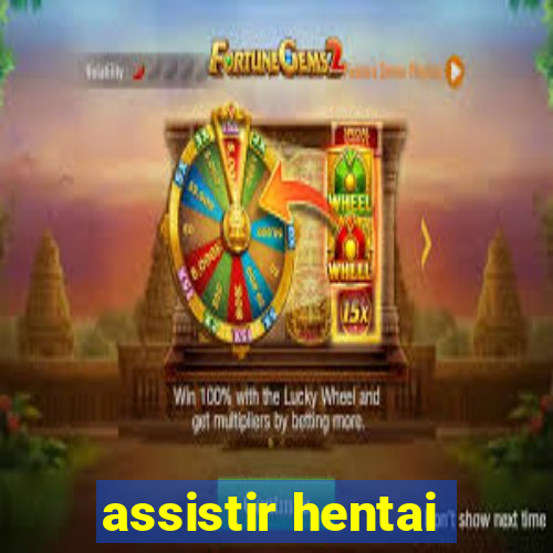assistir hentai